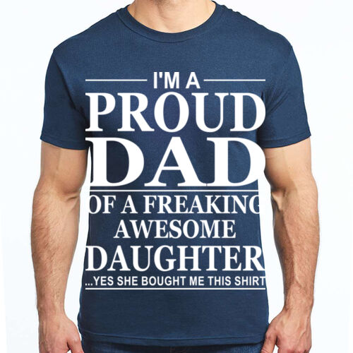Proud Dad of freaking awesome Daughter Proud Dad of freaking awesome Daughter Thumbnail